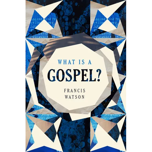 What Is a Gospel?