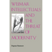 Weimar Intellectuals and the Threat of Modernity