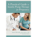 A Practical Guide to Insulin Pump Therapy for Pregnancy
