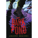 The Dark Pond