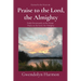 Praise to the Lord, the Almighty: Daily Devotionals on the Hymn Praise to the Lord, the Almighty