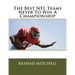 The Best NFL Teams Never To Win A Championship
