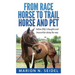From Race Horse to Trail Horse and Pet