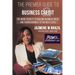 The Premier Guide to Business Credit: The Inside Secrets to Building Business Credit and Taking Business to the Next Level!