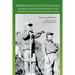 Imprisoned in Paradise: Japanese Internee Road Workers at the World War II Kooskia Internment Camp