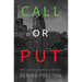 CALL or PUT: How I profit using Binary Options