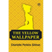 The Yellow Wallpaper