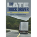 The Late Truck Driver: Following the Dream