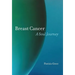 Breast Cancer: A Soul Journey [HARDCOVER]