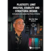Plasticity, Limit Analysis, Stability and Structural Design