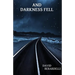 And Darkness Fell