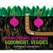 Goodnight, Veggies/Buenas Noches, Vegetales: Bilingual English-Spanish
