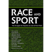 Race and Sport: The Struggle for Equality on and Off the Field