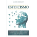 Estoicismo: La mejor mentalidad que puedas tener para lograr cualquier cosa en la vida