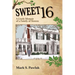 Sweet 16: A Lively Memoir of a Family of Sixteen