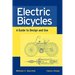 Electric Bicycles: A Guide to Design and Use