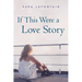 If This Were a Love Story