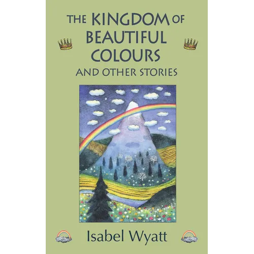 The Kingdom of Beautiful Colours and Other Stories