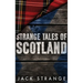 Strange Tales of Scotland: Large Print Hardcover Edition