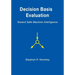 Decision Basis Evaluation: Toward Safe Machine Intelligence