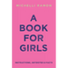 A Book for Girls: Instructions, Antidotes & Facts
