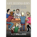 Life Behind Bars: An Irreverent Guide to the Restaurant Industry