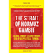 The Strait of Hormuz Gambit: Global Energy Security in an Era of Geopolitical Turmoil