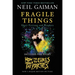 Fragile Things: Short Fictions and Wonders