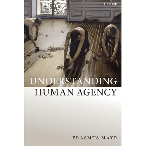 Understanding Human Agency P
