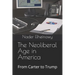 The Neoliberal Age in America: From Carter to Trump