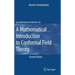 A Mathematical Introduction to Conformal Field Theory