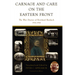 Carnage and Care on the Eastern Front: The War Diaries of Bernhard Bardach, 1914-1918