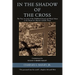 In the Shadow of the Cross
