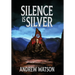 Silence is Silver