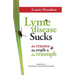 Lyme disease Sucks