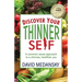 Discover Your Thinner Self: A Common-Sense Approach for a Slimmer, Healthier You