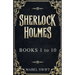 Sherlock Holmes: Books 1 to 10