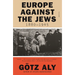 Europe Against the Jews, 1880-1945