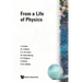 From a Life of Physics