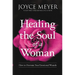 Healing the Soul of a Woman: How to Overcome Your Emotional Wounds