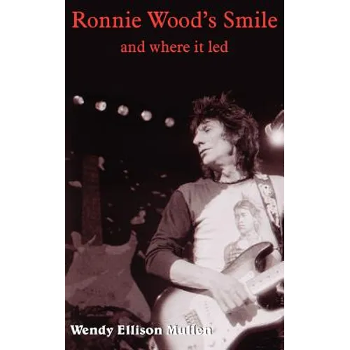 Ronnie Wood's Smile: and where it led