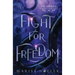 Fight for Freedom: A Forbidden Love, Enemies to Lovers Fantasy Romance Retelling