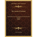 The Annals Of Ireland: Translated From The Original Irish Of The Four Masters (1845)