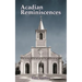 Acadian Reminiscences