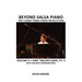 Beyond Salsa Piano: The Cuban Timba Piano Revolution: Volume 9- Iván "Melón" Lewis, Part 4