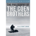 The Philosophy of the Coen Brothers