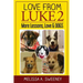 Love from Luke 2: More Lessons, Love & Dogs