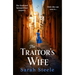 The Traitor's Wife: Gripping Ww2 Historical Fiction with an Incredible Story Inspired by True Events