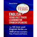 English: Verbs Fast Track Learning for Spanish Speakers: The 100 most used English verbs with 3600 phrase examples: Past, Present and Future.
