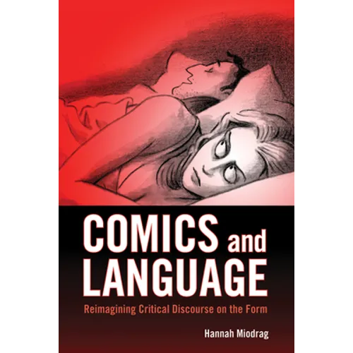 Comics and Language: Reimagining Critical Discourse on the Form